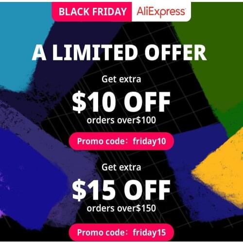 Black Friday $10 OFF $15 OFF Aliexress Promo Code or All USER!!! More Country Special Promo Code Please View the Details Page