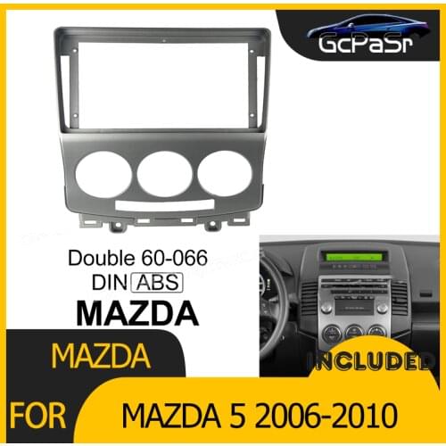 2-1Din Car Radio Player DVD Frame Audio Fitting Adaptor Dash Trim Kits Facia Panel 9inch For Mazda 5 2006-2010