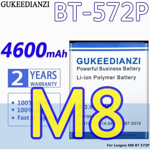GUKEEDIANZI 4600mAh Rechargeable Li-polymer Battery BT-572P For Leagoo M8 Replacement Safe Stable Mobile Phone Battery