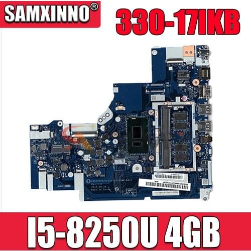 High quality 5B20R19914 For Lenovo Ideapad 330-17IKB Laptop Motherboard NM-B451 SR3LA I5-8250U 4GB DDR4 Mainboard Fully Tested