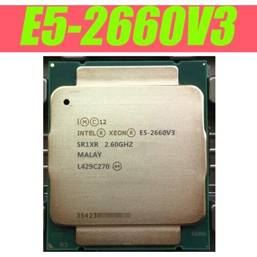 Intel Xeon CPU E5-2660V3 SR1XR for X99 2.60GHz 10-Cores 25M LGA2011-3 E5-2660 V3 processor E5 2660V3 free shipping E5 2660 V3