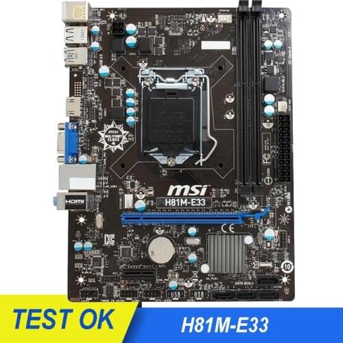 For MSI H81M-E33 Motherboard LGA 1150 Intel H81 DDR3 HDMI SATA 6Gb/s USB 3.0 PCI-E 2.0 Micro ATX Intel Desktop Mainboard Used