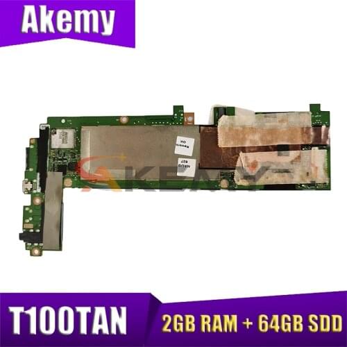 Akemy T100TAN original motherboard with 2GB RAM + 64GB SDD For asus T100TAN T100TA laptop motherboard mainboard tested full 100