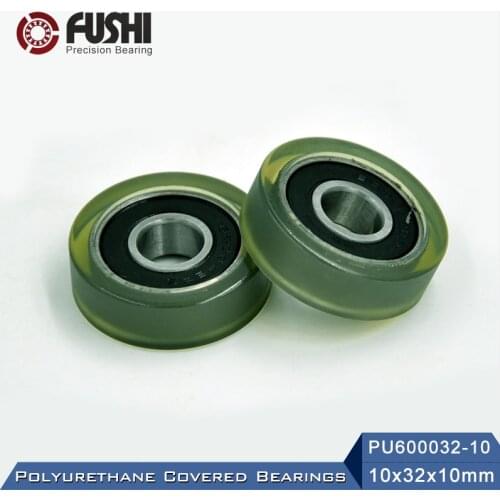PU 6000 Polyurethane Covered Bearing 10*32*10 mm ( 2 Pcs ) Shaft 10mm PU600032-10 Urethane Cover PU6000 Bearings