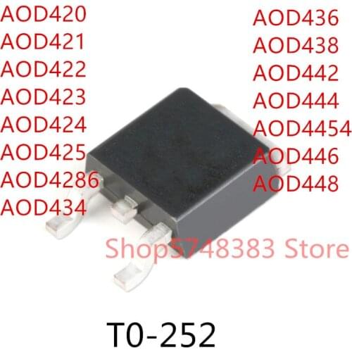 10PCS AOD420 AOD421 AOD422 AOD423 AOD424 AOD425 AOD4286 AOD434 AOD436 AOD438 AOD442 AOD444 AOD4454 AOD446 AOD448 TO-252