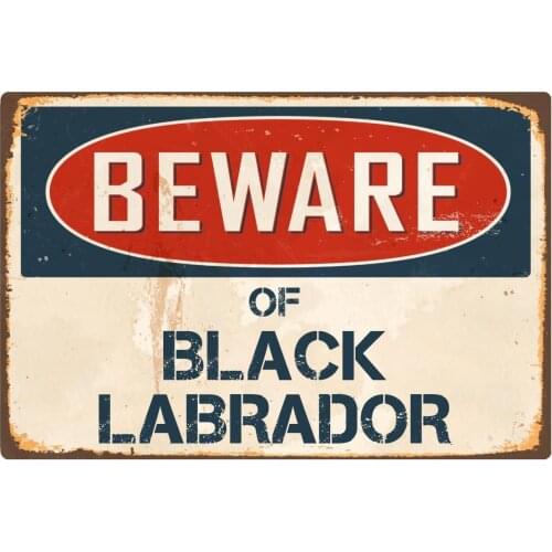 StickerPirate Beware of Black Labrador 8 x 12 Vintage Aluminum Retro Metal Sign VS056