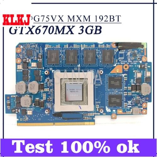 KLKJ GTX670MX-3GB Graphics Card Board For ASUS G75VX Laptop Motherboard (MXM 192BT Video Original mainboard)