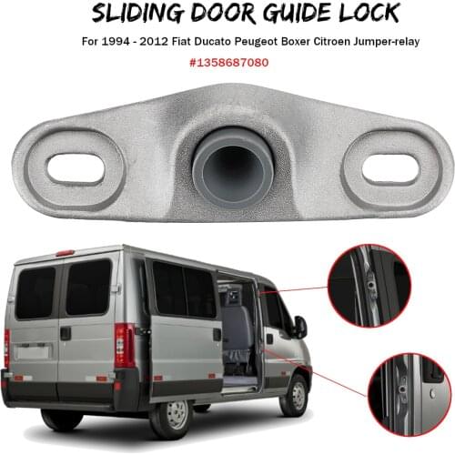 Sliding Door Locator Guide Catch 1358687080 For Peugeot Boxer For Citroen Jumper For Fiat Ducato 1994 1995 1996 1997 1998-2012