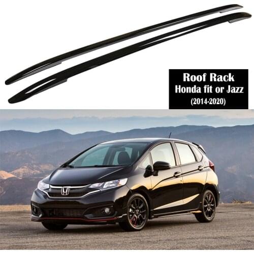 Aluminum Alloy Roof Rack For Honda fit Jazz 2014-2020 Rails Bar Luggage Carrier Bars top Cross bar Rack Rail Boxes