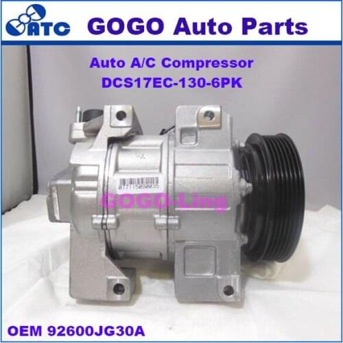 DCS17EC Auto A/C Compressor for N issan X-Trail T31 OEM 92600JG30A 92600-JG300