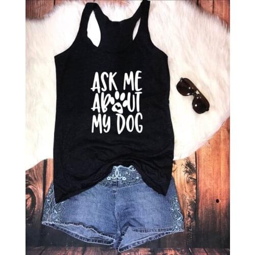 Vest Ask Me About My Dog Tank Tops Dog Paw Printed Slogan Graphic Racerback Dog Graphic Tumblr Summer Sleeveless Vests Shirts