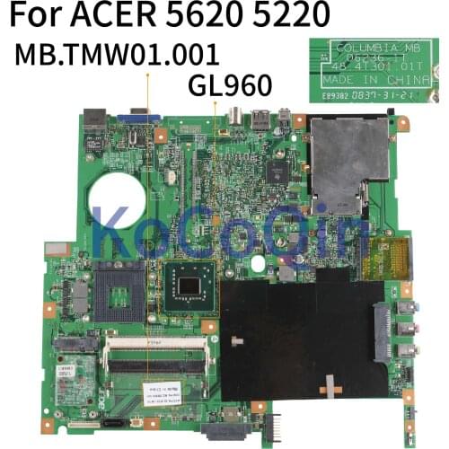 KoCoQin Laptop motherboard For ACER 5620 5220 GL960 Mainboard MB.TMW01.001 06236-1T 48.4T301.01T