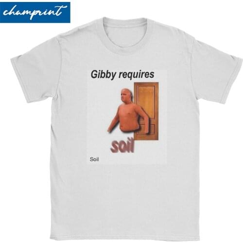 Gibby Requires Soil Men Womens T Shirt Novelty Tees Short Sleeve Crew Neck T-Shirts 100% Cotton Graphic Tops