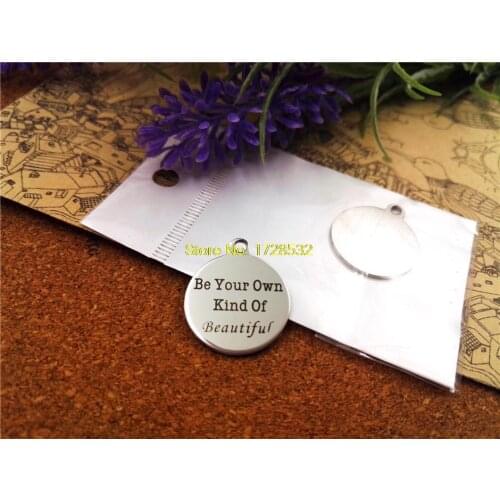 10pcs-stainless steel Charms " be your own kind of beautiful" DIY Charms Pendants for necklace/bracelet/keychain DIY jewelry