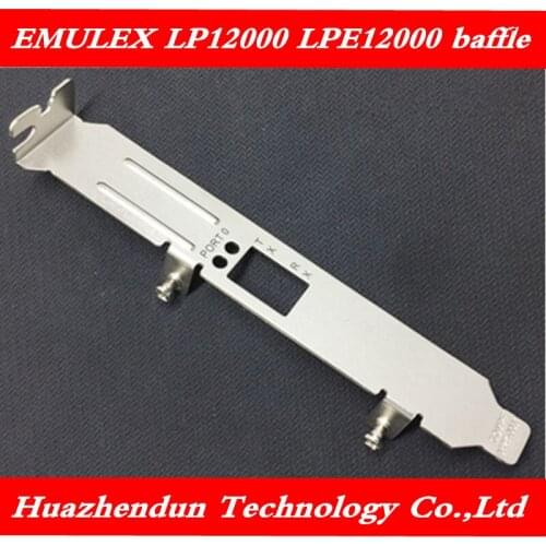 High quality baffle for EMULEX LP12000 LPE12000 fiber card channel card 8GB HBA full height bezel 50 pcs free shipping