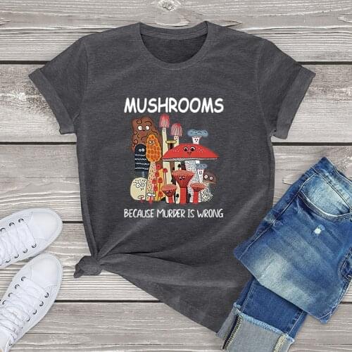 Mushrooms Because Murder is Wrong Funny Mycology t shirt women clothing Mushroom shirt Whisperer Vintage tops fashion girls tees