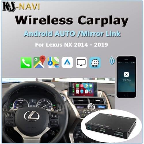 Wireless CarPlay for Lexus NX 2014 2015 2016 2017 2018 2019 With Android AUTO Mirror Link AirPlay Car Play Functions Multimedia