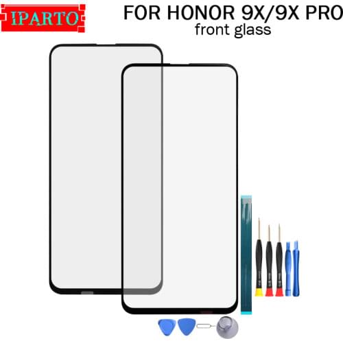 For Huawei Honor 9X Front Glass Screen Lens 100% New Front Touch Screen Glass Outer Lens for Honor 9X PRO+Tools
