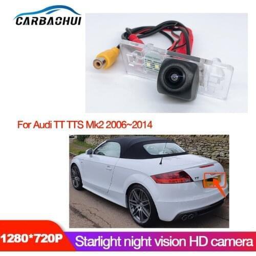 Car camera For Audi TT TTS Mk2 2006~2014~2020 Car Rear View Back Up Reverse Parking Camera High quality + Night vision CCD