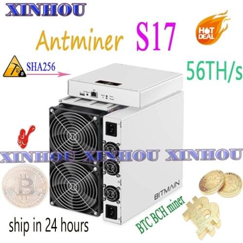 Old BITAMAIN Newest BTC BCH Miner AntMiner S17 56T sha256 ASIC miner better Than S15 T17 S9 T17e S17e Innosilicon T2T T3 M21S M3