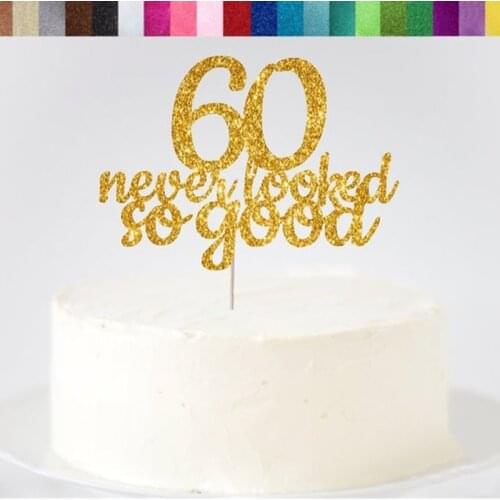 Custom 60 Never Looked So Good Cake Topper,Personalised 60th Birthday Topper,Happy 60th Birthday,60th Birthday Party Decorations