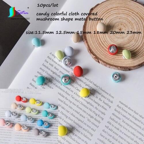10pcs All Size Candy Color Cloth Covered Mushroom Shape Button DIY Doll Shirt Suit Skirt Baby Sweater Coat Dress Metal Button
