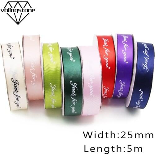 5m/roll 25mm Ribbon Just For You Printed Ribbon Box Wedding Dragees Polyester Satin Silk Decorative Ribbon for Party/Bows/Gifts