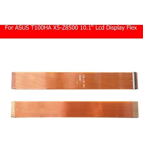 100% Genuine LCD Panel Flex Cable For Asus Transformer Book T100HA X5-Z8500 10.1" LCD Display Flex cable LPN_LCD_PFC flex cable