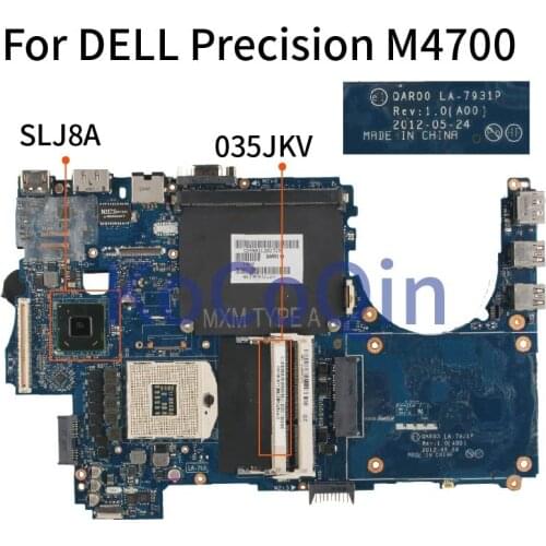 For DELL Precision M4700 Notebook Mainboard CN-035JKV 035JKV QAR00 LA-7931P SLJ8A Laptop Motherboard DDR3
