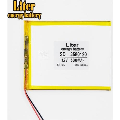 Liter energy battery 3.7V 3580120 5000MAH Li-ion battery for tablet pc 7 inch 8 inch 9inch Tablet Battery inner