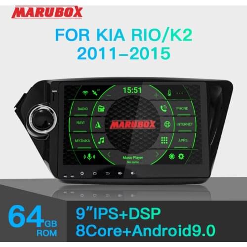 MARUBOX For Kia Rio / K2 2011-2015 Car Multimedia Player Android 9 GPS Car Radio Audio Auto 8 Cores 64G, IPS, DSP KD9402