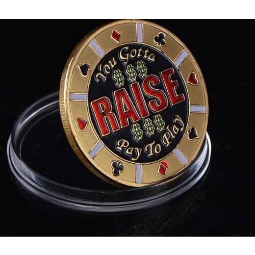 Free shipping 5pcs/lot,You Gotta RAise Pay To Play Poker Gold Coin
