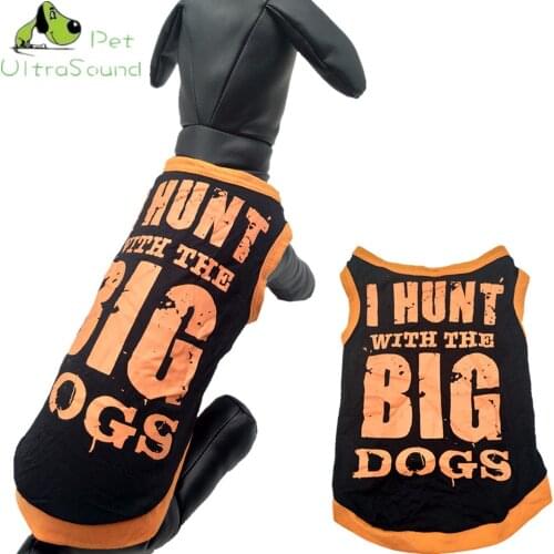 ULTRASOUND PET Cotton Pet Dog Cat Vest Clothes I HUNT WITH THE BIG DOG Print Breathable Cool Sping Summer Clothes For Dogs XS-L