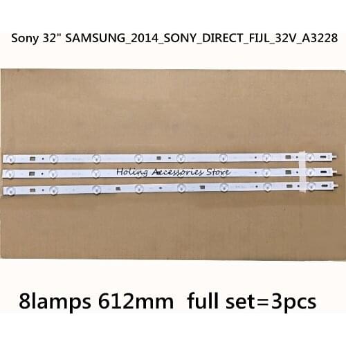 For 3 Pieces Led backlight for Sony 32" SAMSUNG_2014_SONY_DIRECT_FIJL_32V_A3228 8lamps 612mm