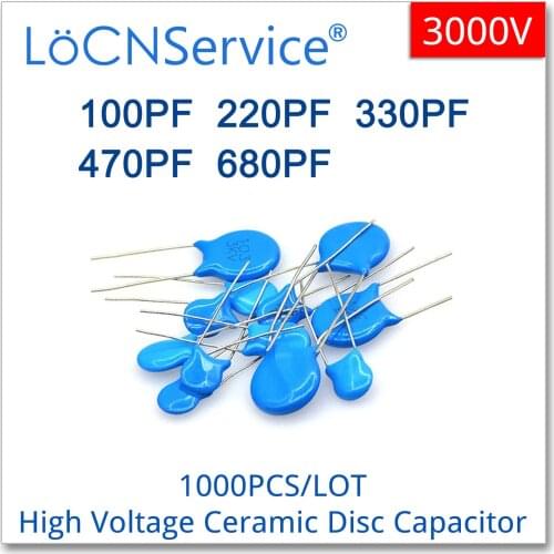 LoCNService 1000PCS CT81 3000V 100PF 220PF 330PF 470PF 680PF Ceramic Disc Capacitors High quality 3KV 101 221 331 471 681