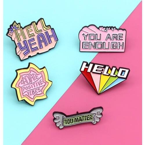 Works and expressions for everyday use badge Enamel Brooch Hello rainbow you are enough you matter Lapel Pin Color fashion logo