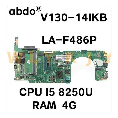 For Lenovo V130-14IKB laptop motherboard Elmv2 LA-F486P motherboard FRU 5B20T10873 with CPU i5 8250U RAM 4G 100% test work