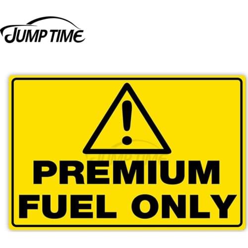 Jump Time 13cm x 8cm Car Sticker Premium Fuel Only Car Decor Funny Building Window Door Waterproof Vinyl Car Decoration