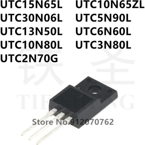 10PCS UTC15N65L UTC10N65ZL UTC30N06L UTC5N90L UTC13N50L UTC6N60L UTC10N80L UTC3N80L UTC2N70G TO-220F