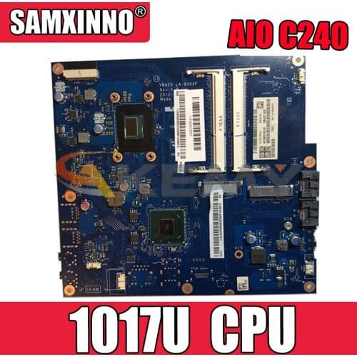 Akemy VBA20 LA-9303P For Lenovo AIO C240 90003557 ll-in-one Computer Motherboard CPU 1017U DDR3 100% Test Work