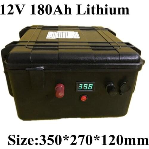 12v 180AH Lithium ion Battery 160Ah 12V Li-ion lipo 150Ah 12.6v Waterproof IP67 Box for UPS Solar storage energy + 5A charger