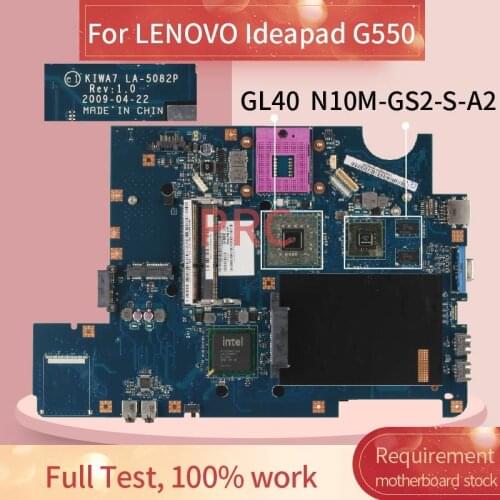 LA-5082P For LENOVO Ideapad G550 Naptop motherboard KIWA7 LA-5082P GL40 N10M-GS2-2-A2 DDR3 Notebook Mainboard
