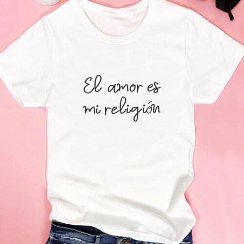 Love is my religion Funny Spanish Phrase camiseta mujer Printed Hipster Women T-shirts Tops Black White lady Graphic t-shirt
