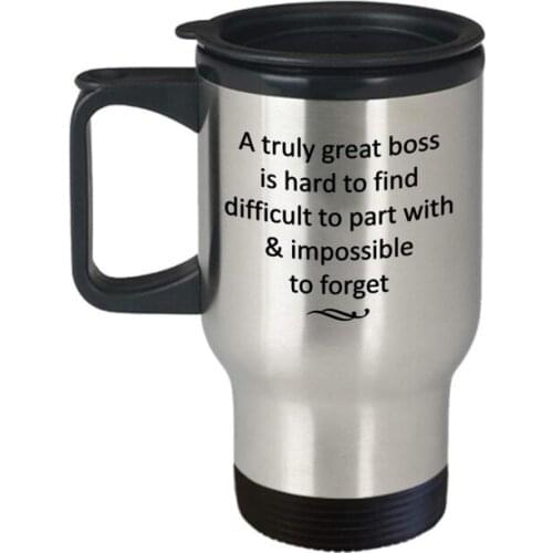 Boss Leaving For New Job Gifts - A Truly Great Boss is Hard to Find Difficult to Part With Travel Mug - 14 Oz Double Wall Stainl