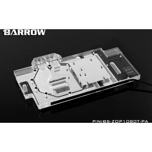 Barrow BS-ZOP1080T-PA Water Cooling Block for Zotac PGF GTX1080TI/1080/1070
