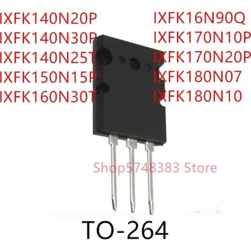 5PCS IXFK140N20P IXFK140N30P IXFK140N25T IXFK150N15P IXFK160N30T IXFK16N90Q IXFK170N10P IXFK170N20P IXFK180N07 IXFK180N10 TO-264