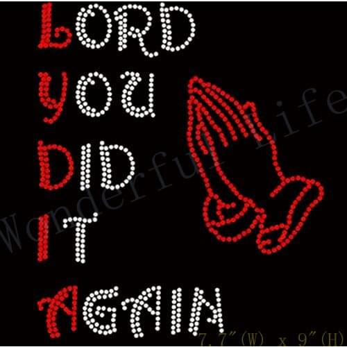Free shipping hotfix rhinestones transferLORD YOU DID IT AGAIN WITH HANDS RHINESTONE TRANSFER for clothing