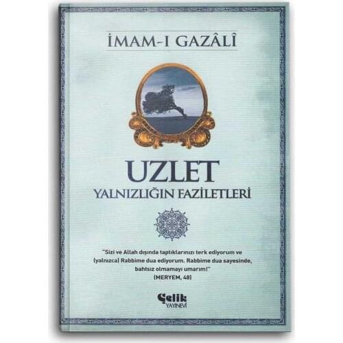 Uzlet: Yalnızlığın Faziletleri