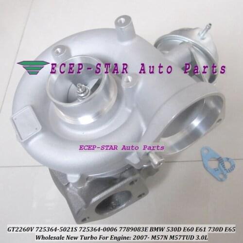 Turbo GT2260V 725364 725364-5021S 725364-0015 11657789083 7789083E 7789081D Turbocharger For BMW 530D E60 E61 730D E65 M57N 3.0L