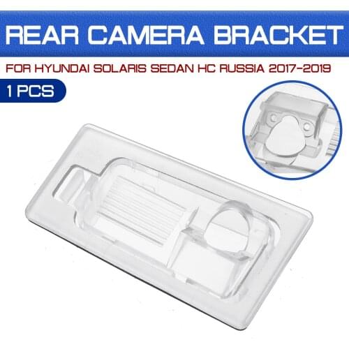 Car Parking Rear View Camera Cover Case For Hyundai Solaris Sedan HC Russia 2017 2018 2019 Housing Mount Bracket License Plate